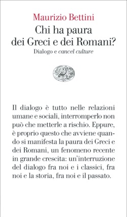 Copertina del libro Chi ha paura dei Greci e dei Romani? di Maurizio Bettini