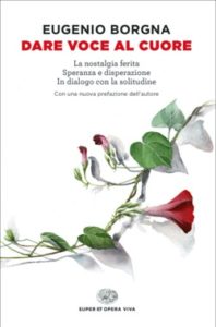 Copertina del libro Dare voce al cuore di Eugenio Borgna