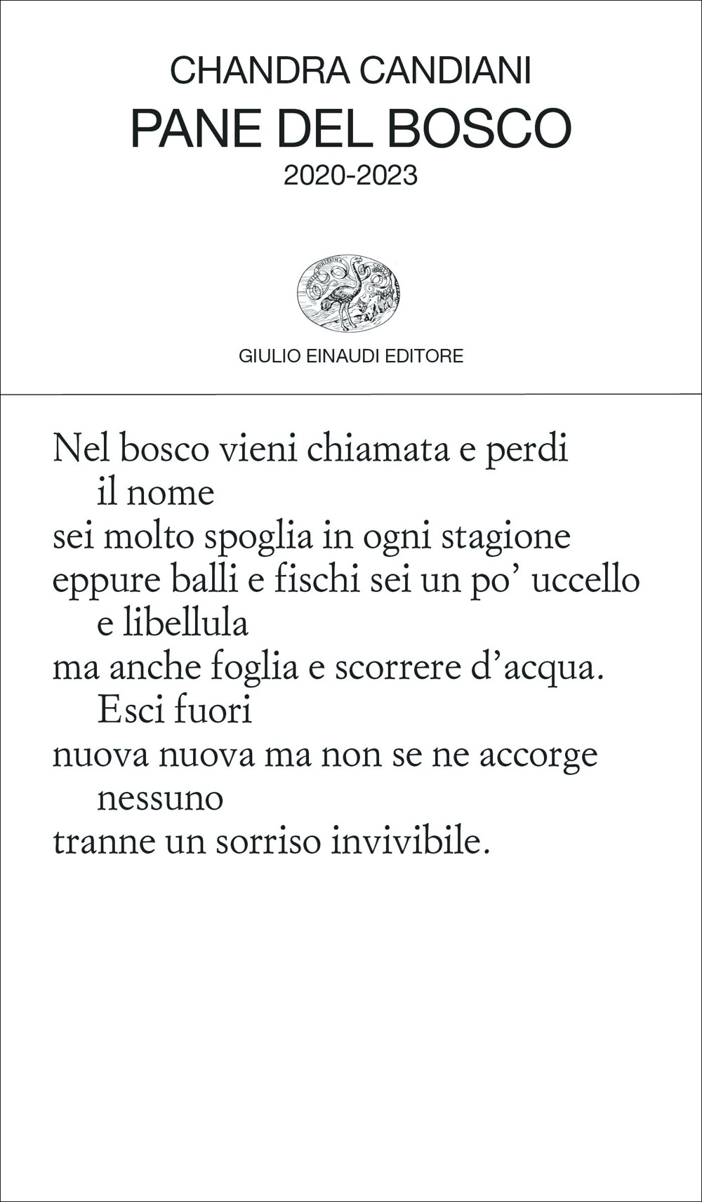 Pane del bosco, Chandra Candiani. Giulio Einaudi editore - Collezione di  poesia