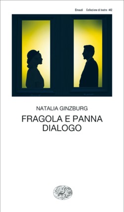 Copertina del libro Fragola e panna. Dialogo di Natalia Ginzburg