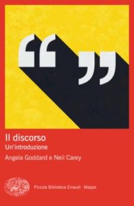 Copertina del libro Il discorso di Angela Goddard, Neil Carey