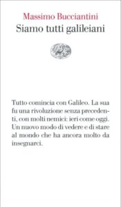 Copertina del libro Siamo tutti galileiani di Massimo Bucciantini