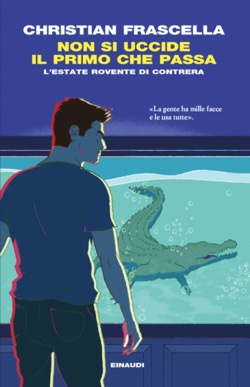 Copertina del libro Non si uccide il primo che passa di Christian Frascella