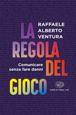 Copertina del libro La regola del gioco di Raffaele Alberto Ventura