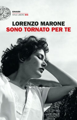 Copertina del libro Sono tornato per te di Lorenzo Marone