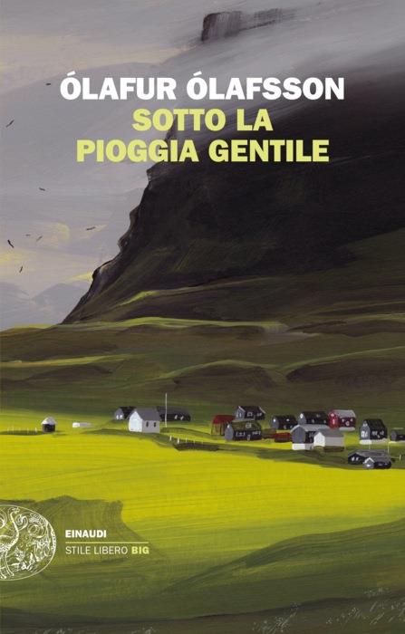 Copertina del libro Sotto la pioggia gentile di Ólafur Ólaffson