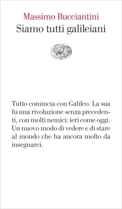 Copertina del libro Siamo tutti galileiani di Massimo Bucciantini