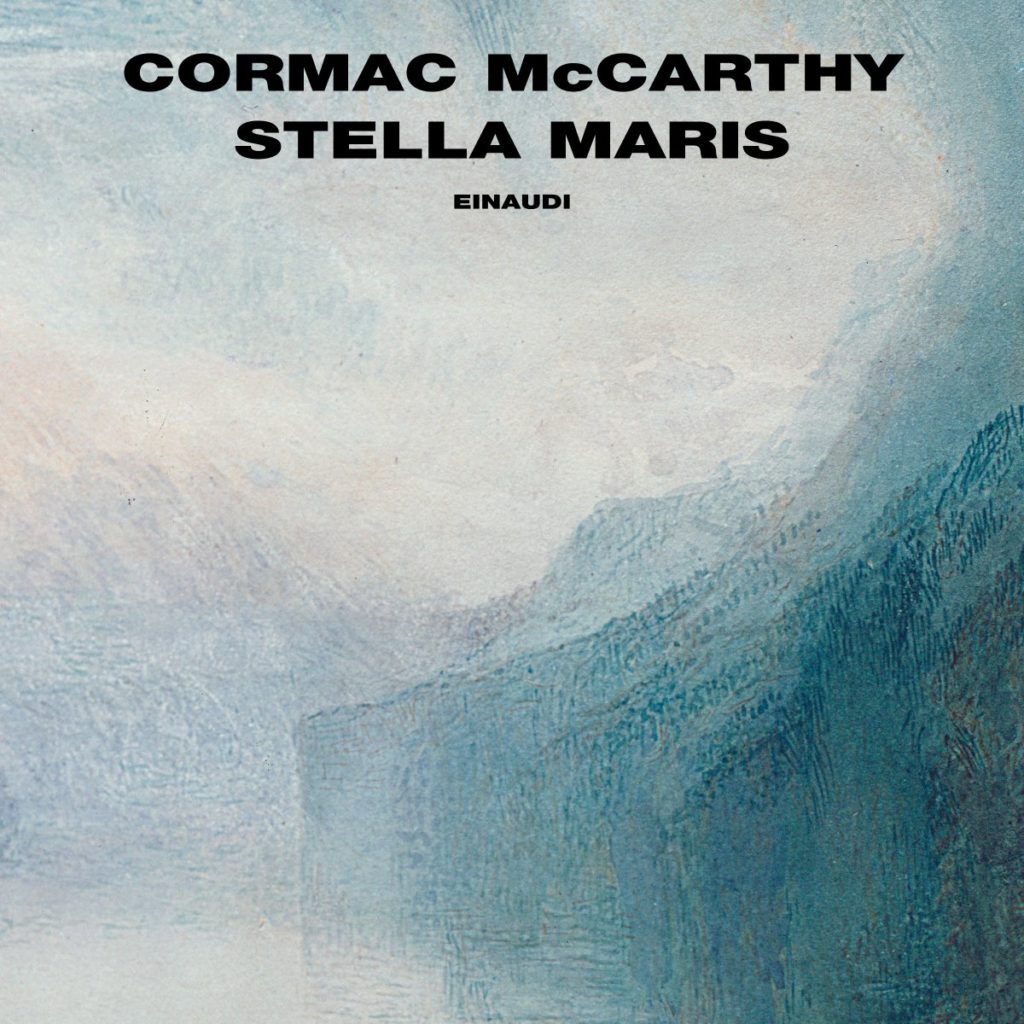 Copertina del libro Stella Maris di Cormac McCarthy