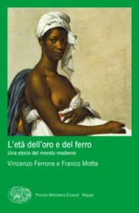 Copertina del libro L’età dell’oro e del ferro di Vincenzo Ferrone, Franco Motta