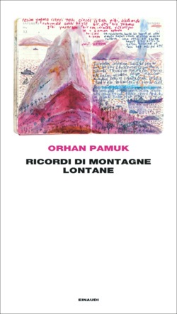 Copertina del libro Ricordi di montagne lontane di Orhan Pamuk