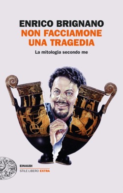 Copertina del libro Non facciamone una tragedia di Enrico Brignano