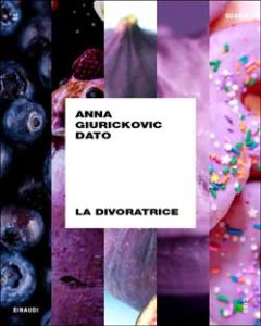 Copertina del libro La divoratrice di Anna Giurickovic Dato