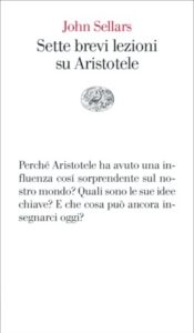 Copertina del libro Sette brevi lezioni su Aristotele di John Sellars