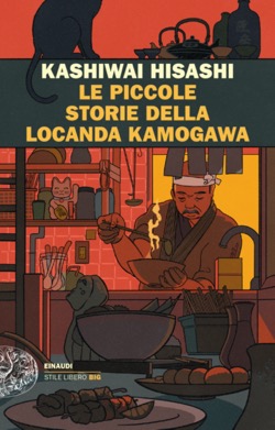 Copertina del libro Le piccole storie della locanda Kamogawa di Kashiwai Hisashi