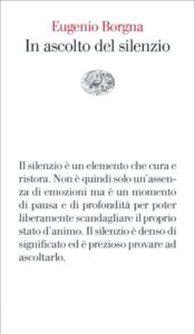 Copertina del libro In ascolto del silenzio di Eugenio Borgna