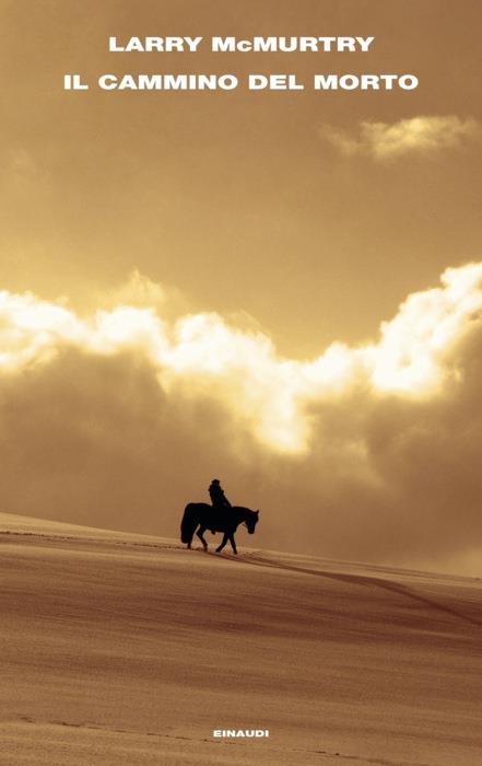 Copertina del libro Il cammino del morto di Larry McMurtry