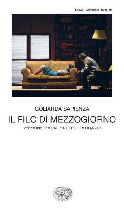 Copertina del libro Il filo di mezzogiorno di Goliarda Sapienza