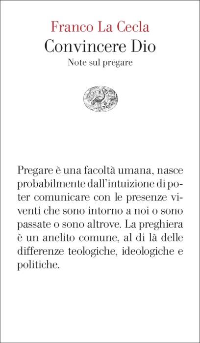 Copertina del libro Convincere Dio di Franco La Cecla