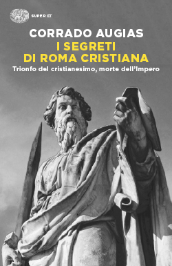 Copertina del libro I segreti di Roma cristiana di Corrado Augias