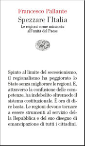 Copertina del libro Spezzare l’Italia di Francesco Pallante