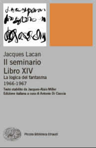 Copertina del libro Il Seminario. Libro XIV di Jacques Lacan