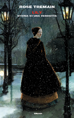 Copertina del libro Lily di Rose Tremain