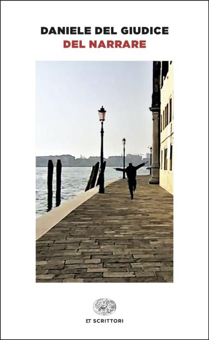 Copertina del libro Del narrare di Daniele Del Giudice