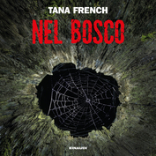 Copertina del libro Nel bosco di Tana French