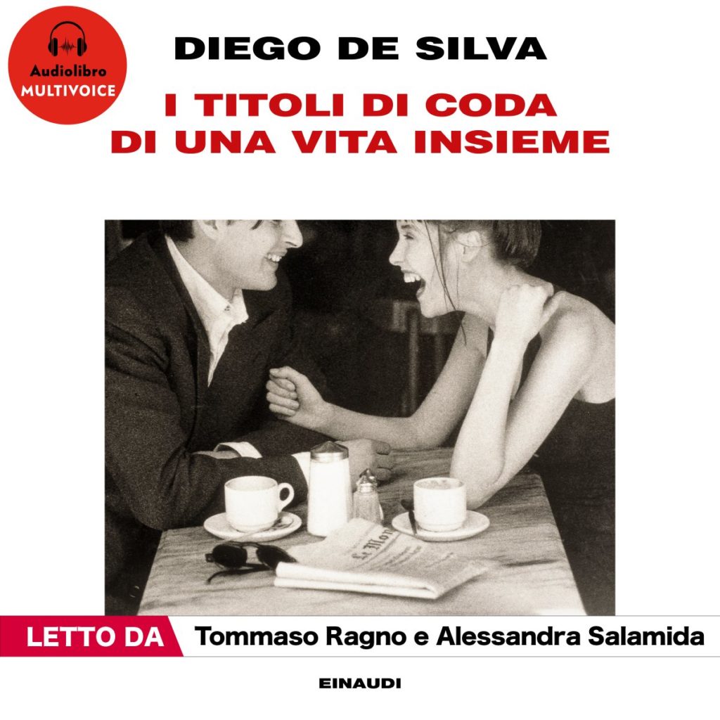 Copertina del libro I titoli di coda di una vita insieme di Diego De Silva