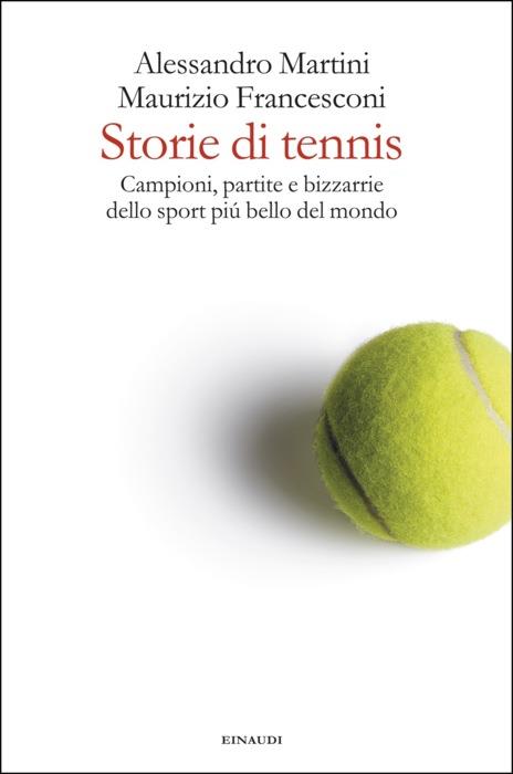 Copertina del libro Storie di tennis di Alessandro Martini, Maurizio Francesconi