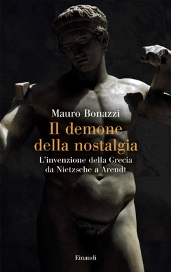 Copertina del libro Il demone della nostalgia di Mauro Bonazzi