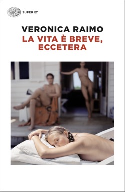 Copertina del libro La vita è breve, eccetera di Veronica Raimo