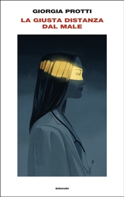 Copertina del libro La giusta distanza dal male di Giorgia Protti