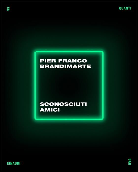 Copertina del libro Sconosciuti amici di Pierfranco Brandimarte